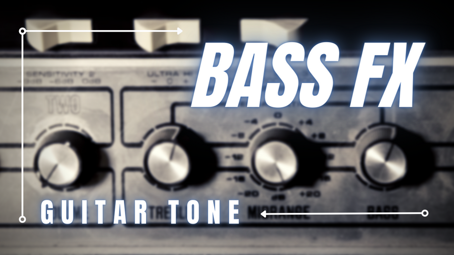 Bass FX For Guitar Tone