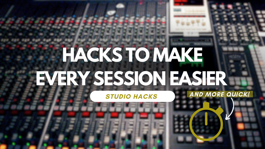 Hacks to Make Every Session Easier