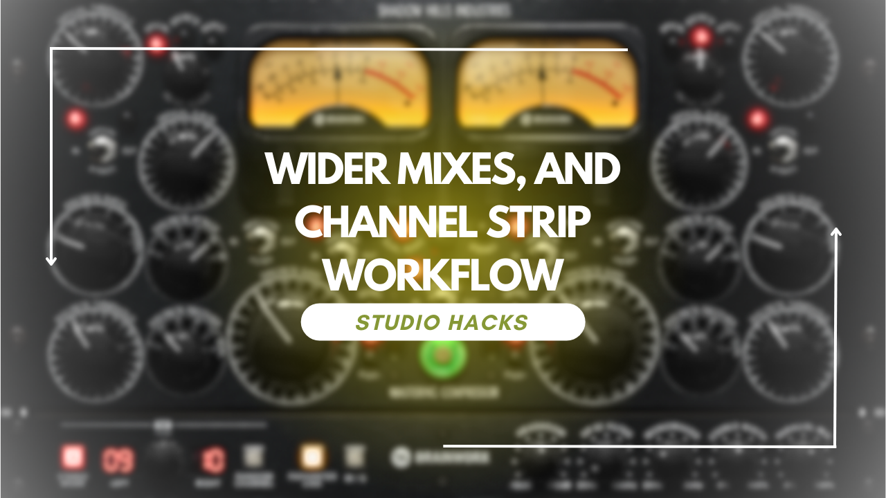 Wider Mixes, and Channel Strip Workflow – JZ Microphones Latvia