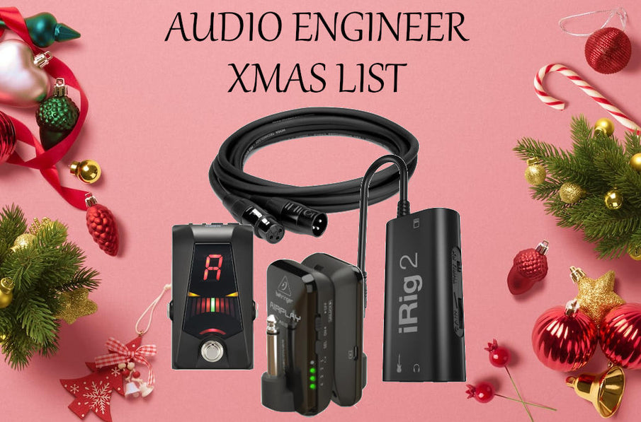 Audio Engineering Xmas List